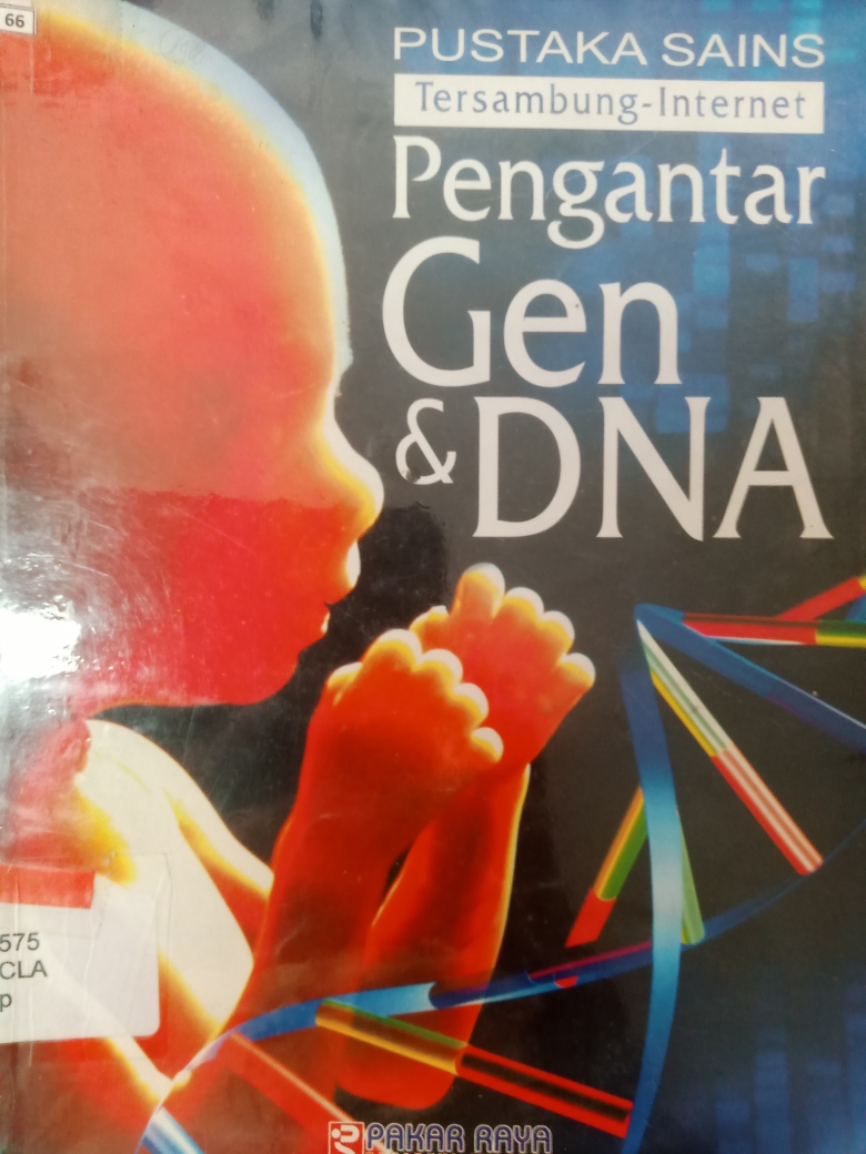 Sampul Pustaka Sains Tersambung ke internet :  Pengantar gen dan DNA / Claybourne