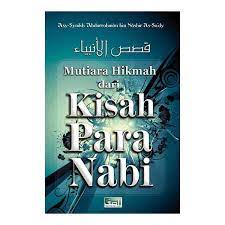 Sampul Kisah para nabi / Asy-Syaikh Abdurrahman bin Nasbir As-Sa'dy