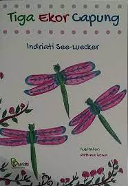 Sampul Tiga Ekor Capung / Indriati See-Luecker