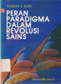 Sampul Peran Paradigma Dalam Revolusi Sains / Thomas S. Kuhn
