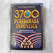 Sampul 3700 Pribahasa indonesia :  Untuk Pendidikan Dasar, Penddikan Menengah, dan Umum / Nur Arifin Chaniago