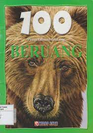 Sampul 100 Pengetahuan tentang beruang / Camellia De La Bedoyere