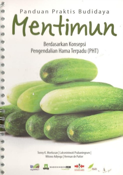 Sampul Panduan praktis budidaya mentimun / Tonny K. Moekasan | Laksminiwati Prabaningrum | Witono Adiyoga | Herman de Putter