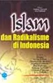 Sampul Islam dan radikalisme di Indonesia / Afadlal [et.al]; Endang Turmudi, Riza Sihbudi (editor)