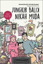 Sampul Jungkir balik nikah muda / Achmad Ferdi w