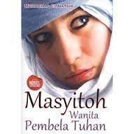 Sampul Masyitoh wanita pembela Tuhan / Muhammad El Natsir; Editor, Gabrielle Malik