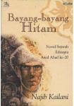 Cover Bayang-bayang hitam / Najib Kailani; alih bahasa, Rudy Wahyudi