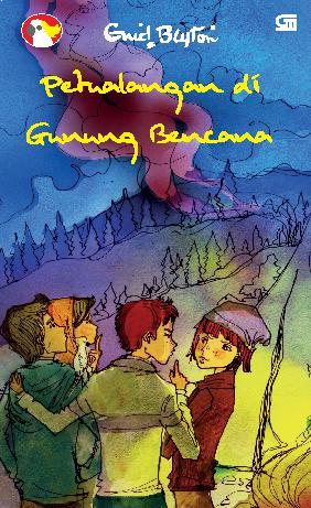 Sampul Petualangan di Gunung Bencana / Enid Blyton
