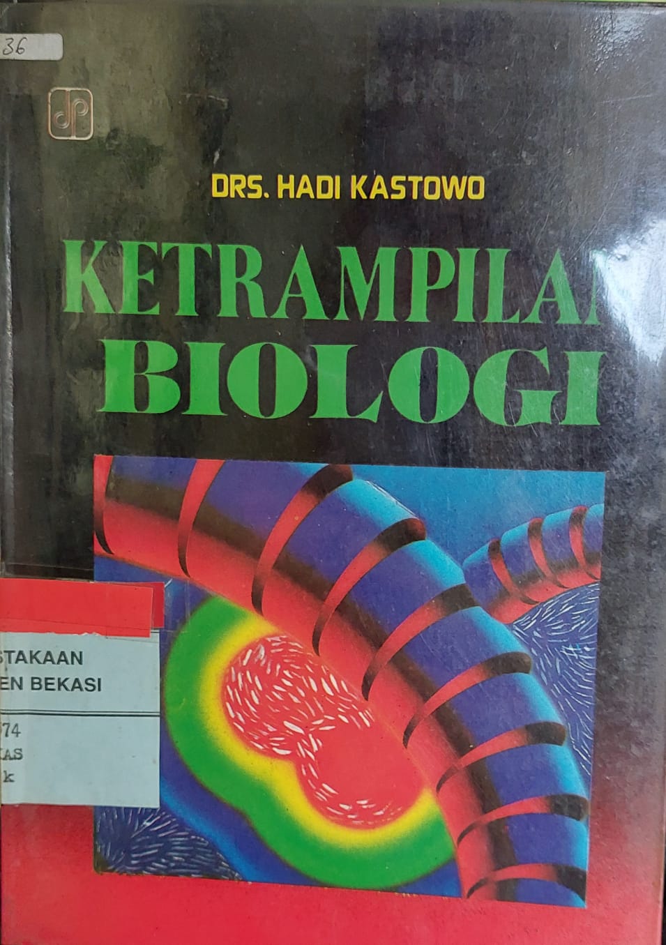 Sampul Keterampilan Biologi / Hadi Katowo