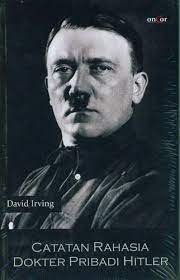 Sampul Catatan rahasia dokter pribadi Hitler / David Irving; penerjemah, Miftahul Jannah