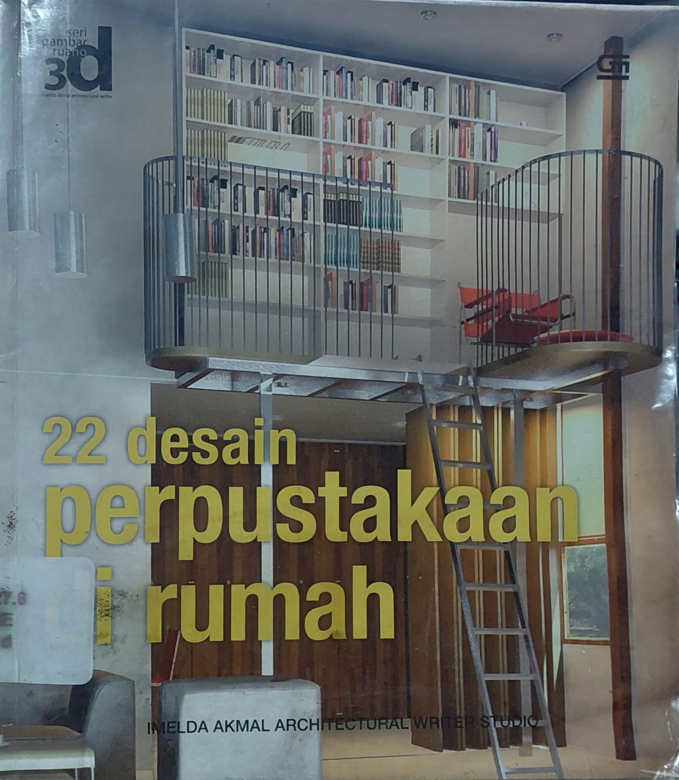 Sampul 22 Desain Perpustakaan Di Rumah :  Seri Gambar Ruang 3D / Imelda Akmal