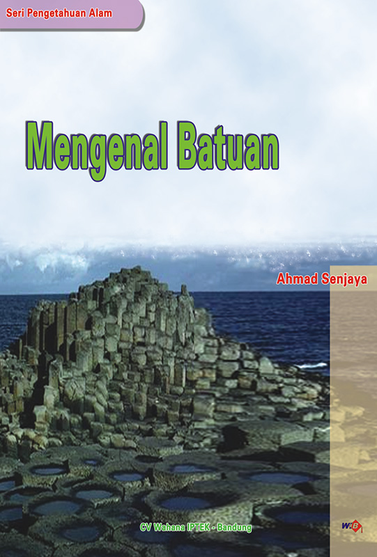 Sampul Mengenal Batuan / Ahmad Senjaya