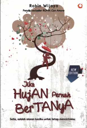 Sampul Jika hujan pernah bertanya / Robin Wijaya