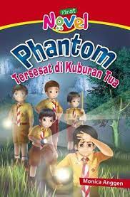 Sampul Phantom, tersesat di kuburan tua / Monica Anggen; editor, D. Liana