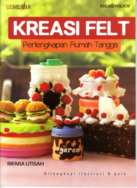 Sampul Kreasi Felt Perlengkapan Rumah Tangga / Rifara Utisah