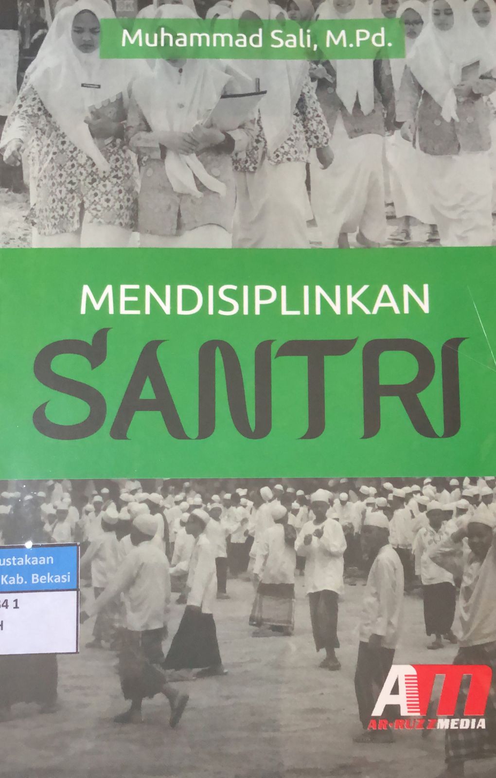 Sampul Mendisiplinkan santri / Muhammad Sali