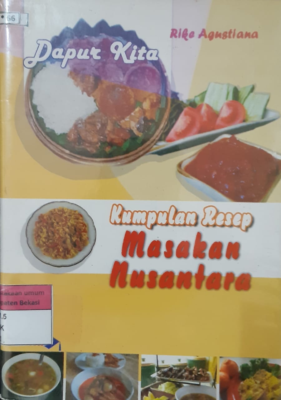 Sampul dapur kita :  kumpulan resep masakan nusantara / Rike Agustiana; editor, tim redaksi Wahana