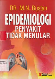 Cover Epidemiologi :  Penyakit Tidak Menular / Bustan