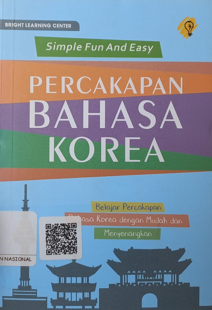 Sampul Simple Fun And Easy Percakapan Bahasa Korea :  Belajar percakapan bahasa korea dengan mudah dan menyenangkan / Bright Learning Center