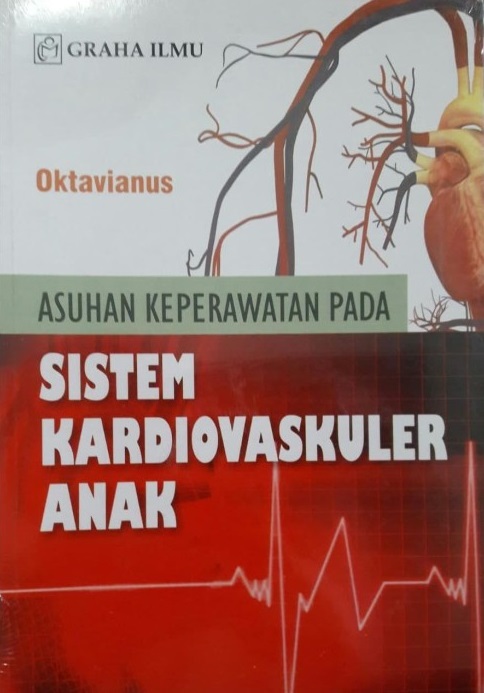 Cover asuhan keperawatan pada sistem kardiovaskuler anak / Oktavianus