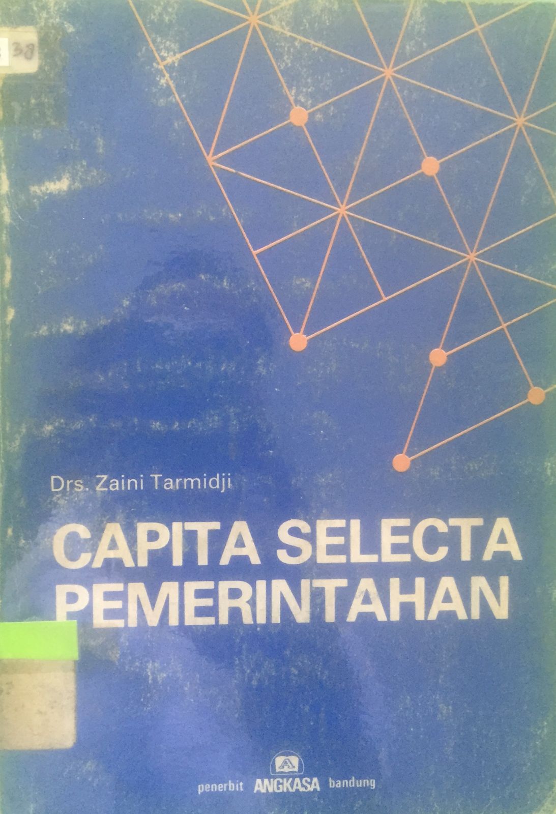 Cover Capita Selecta Pemerintahan / Zaini Tarmidji