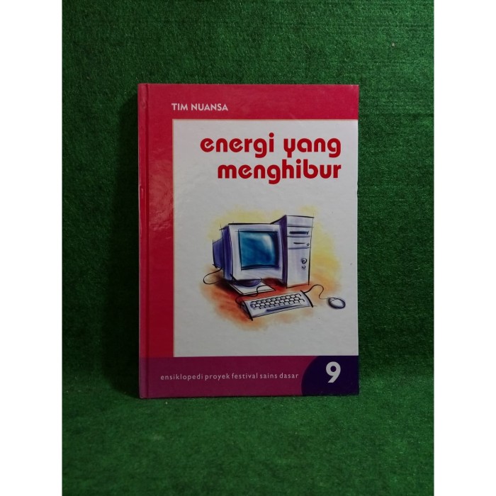 Sampul Ensiklopedia Proyek Festival Sains Dasar Energi Yang Menghibur / Tim Nuansa