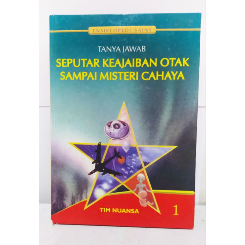 Sampul Ensiklopedia Tanya Jawab Seputar Keajaiban Otak Sampai Misteri Cahaya / Tim Nuansa