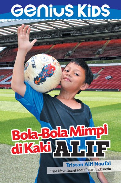 Sampul Bola-bola mimpi di kaki Alif / ristan Alif Naufal