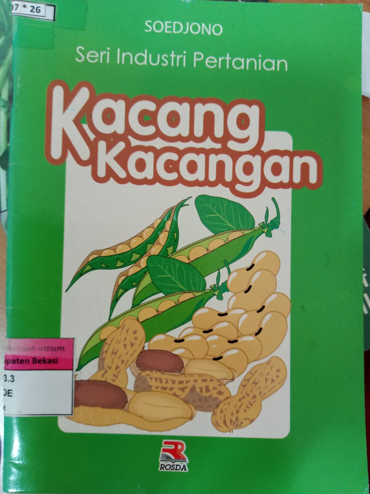 Cover Kacang kacangan :  Seri Industri pertanian / Soedjono