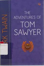 Sampul The advantures of Tom Sawyer / Mark Twain; penerjemah, Zulkarnaen Ishak