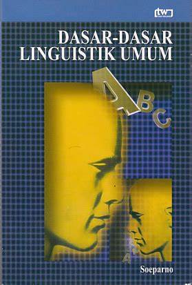 Sampul Dasar-dasar lingustik umum / Soeparno