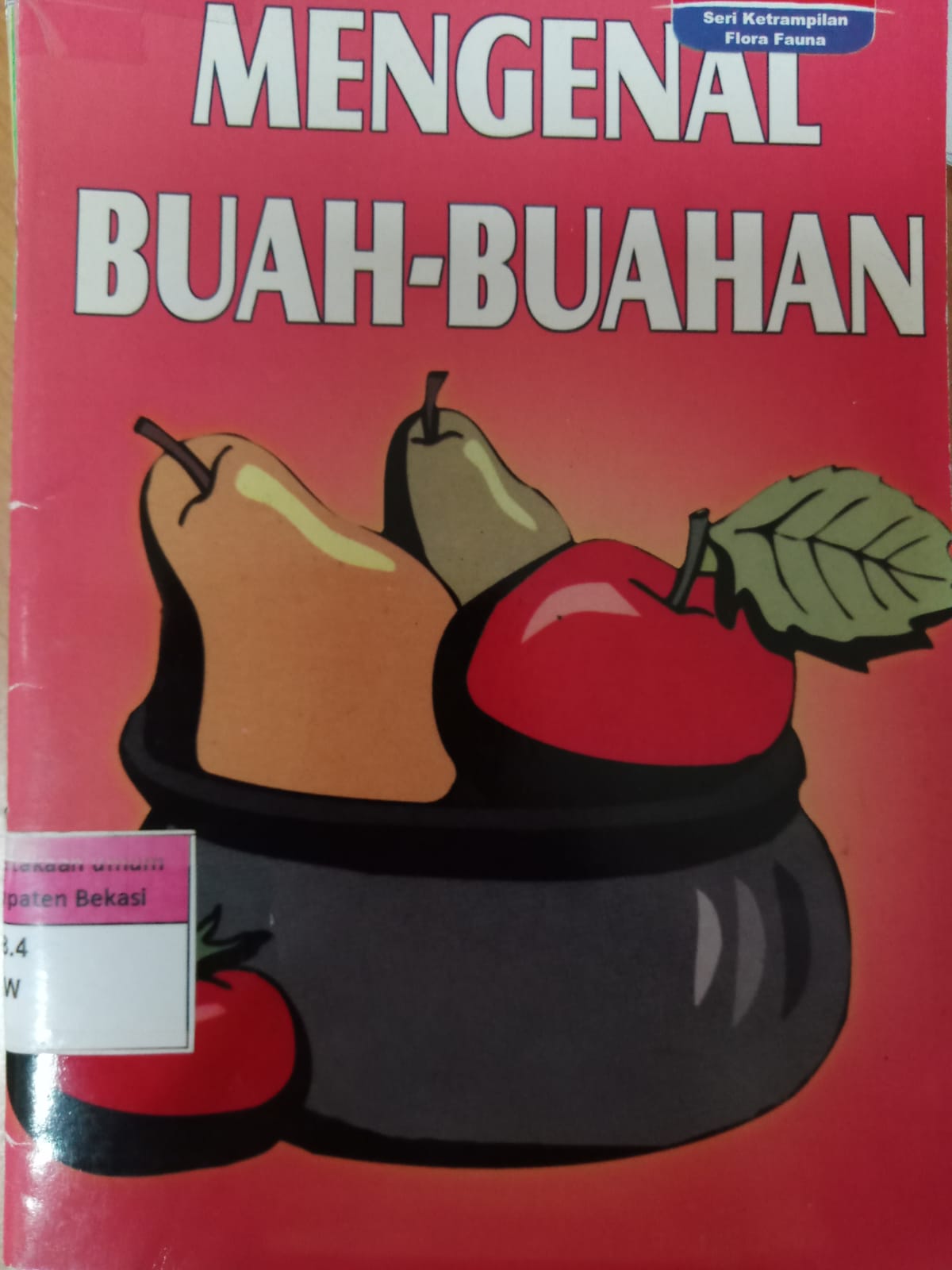 Sampul Mengenal Buah buahan / Irwan Kurniawan