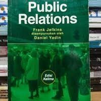 Sampul Public relations / Frank Jenkins, Daniel Yadin; alih bahasa, Haris Munandar; editor, Nurcahyo Mahanani