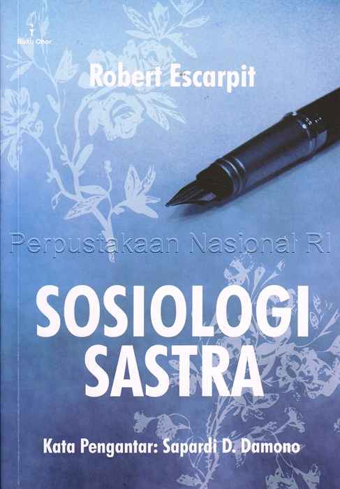 Sampul Sosiologi sastra / Robert Escarpit ; penerjemah, Ida Sundari Husen