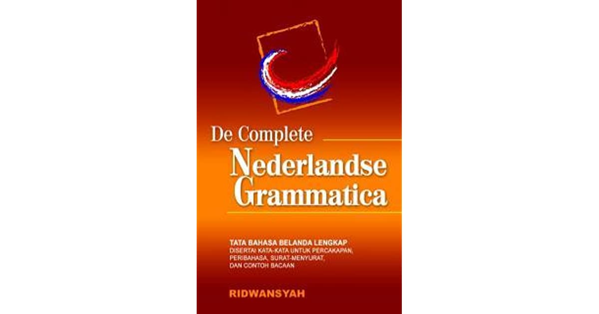 Sampul De Complete Nederlands Grammatica / Ridwansyah