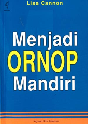 Cover Menjadi ORNOP mandiri :  duapuluh strategi penunjang / Lisa Cannon dengan sumbangan dari Hamis Bowie