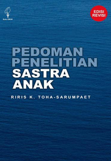 Sampul Pedoman Penelitian Sastra Anak / Riris K Toha Sarumpaet