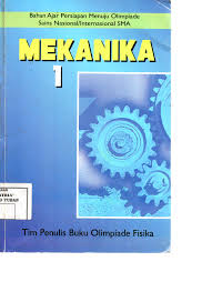 Sampul Mekanika 1 / Tim Penulis buku Olimpiade Fisika