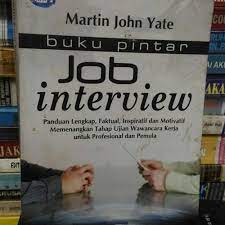 Sampul Buku Pintar job interview / Martin John Yate ; penyunting, Yusuf Anas
