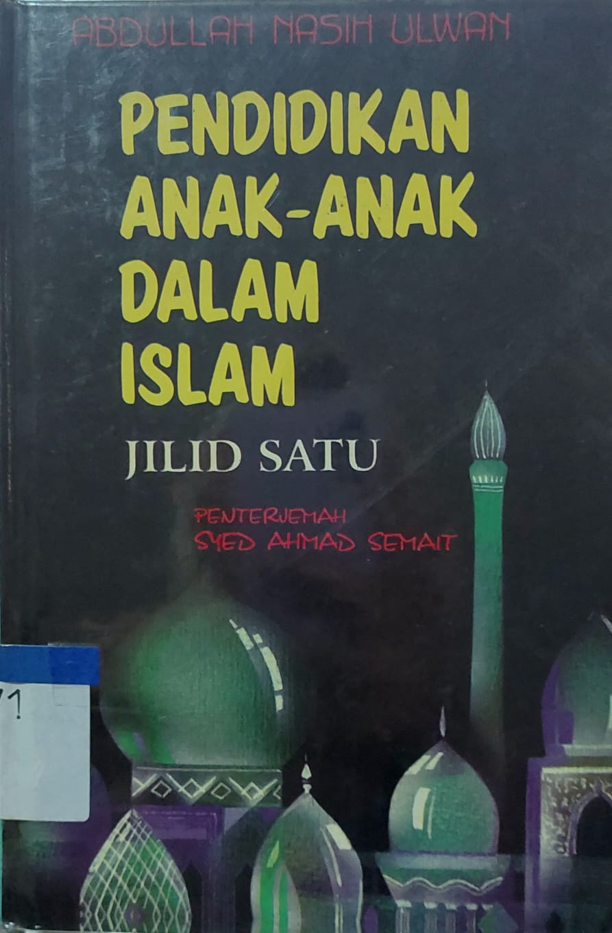 Cover Pendidikan Anak-anak dalam Islam :  Jilid Satu / Abdullah Nasih Ulwan