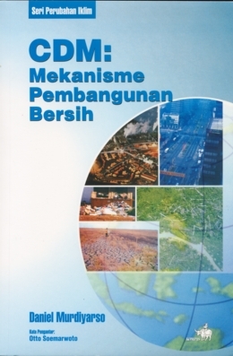 Sampul CDM : Mekanisme Pembangunan Bersih / Daniel Murdiyarso