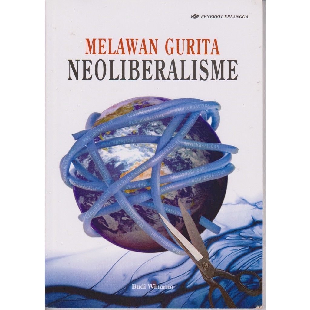 Sampul Melawan Gurita Neoliberalisme / Budi Winarno