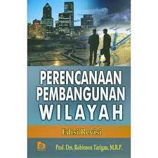 Sampul Perencanaan pembangunan wilayah / Robinson Tarigan