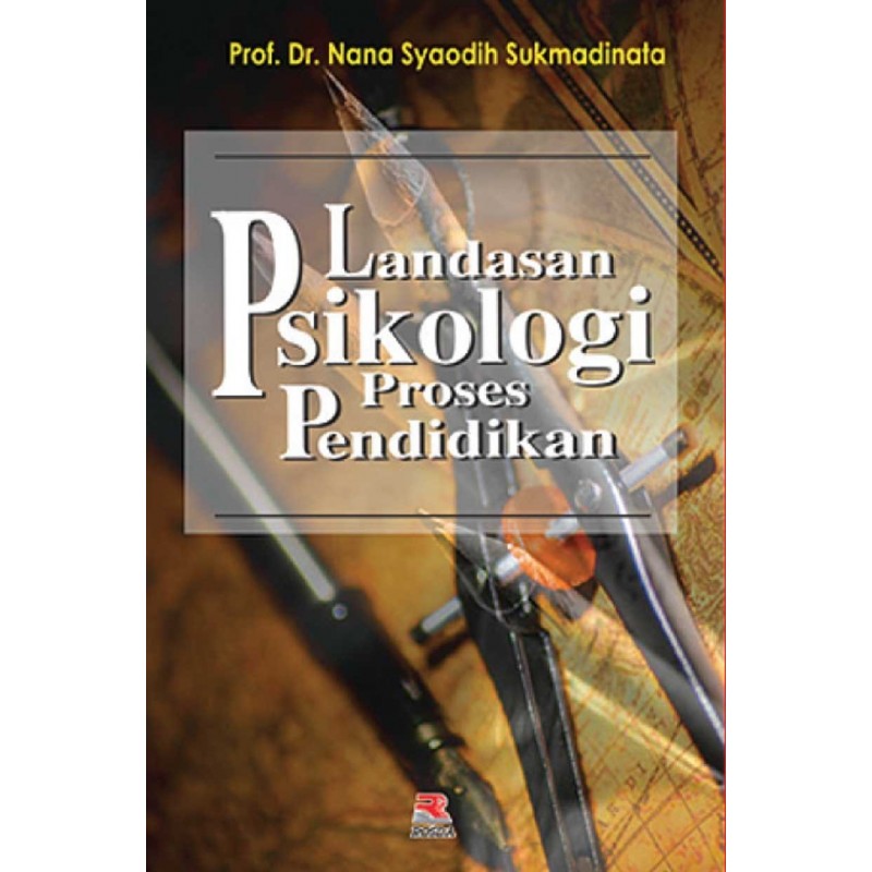 Cover Landasan Psikologi Proses Pendidikan / Nana Syaodih Sukmadinata