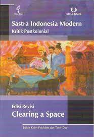 Sampul Sastra Indonesia modern :  kritik postkolonial / Keith Foulcher