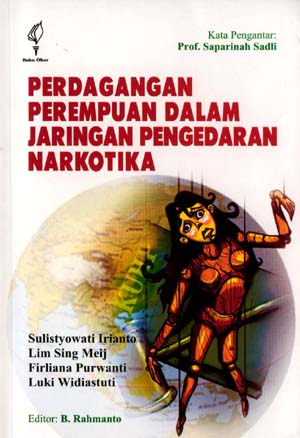Sampul Perdagangan perempuan dalam jaringan pengedaran narkotika / Sulistyowati Irianto
