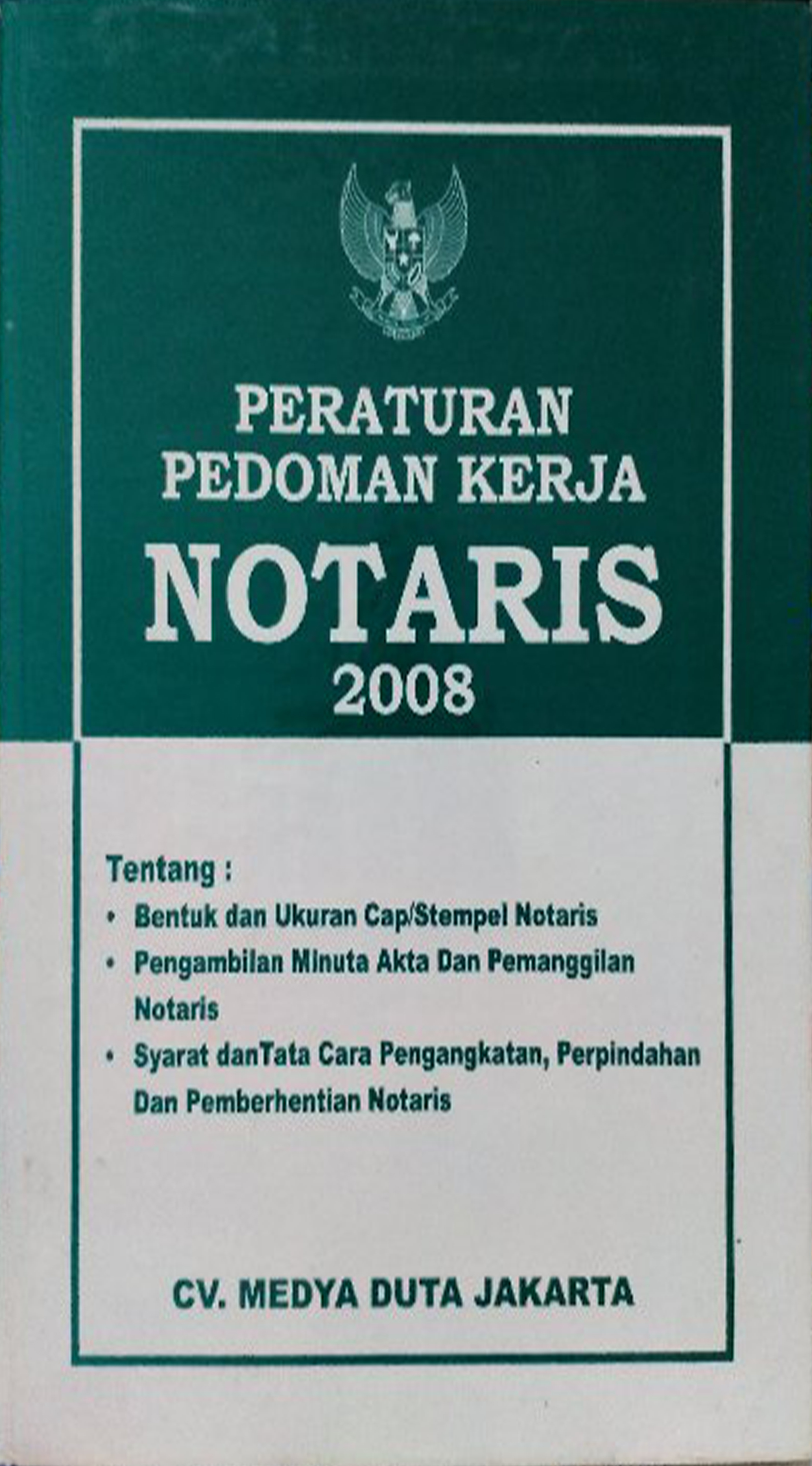 Sampul Peraturan Pedoman Kerja Notaris 2008