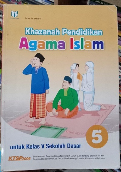 Sampul Khazanah pendidikan agama islam :  Jiilid untuk kelas  V SD / Maksum M.A
