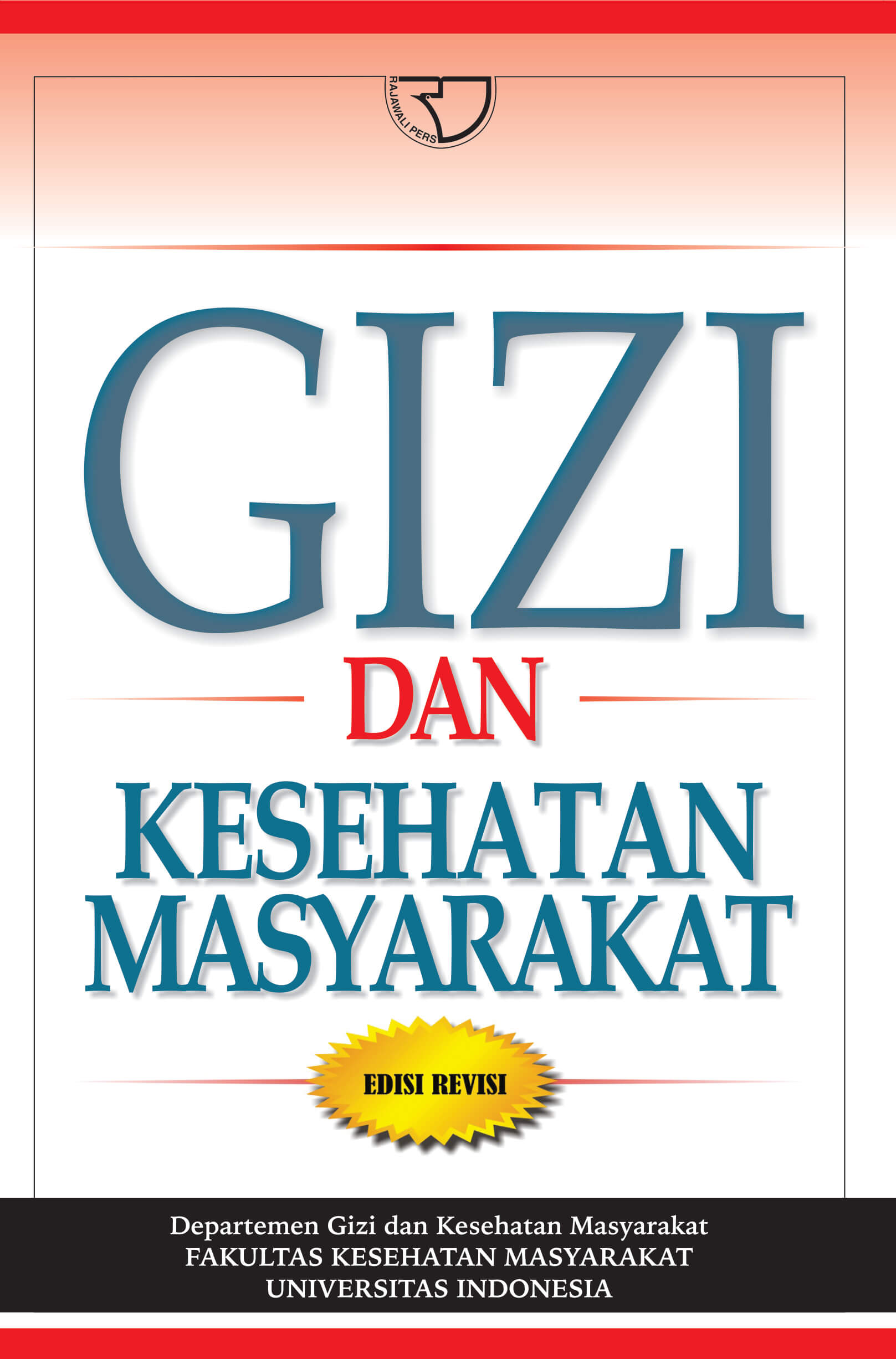 Sampul Gizi dan Kesehatan Masyarakat / Departemen Gizi dan Kesehatan Masyarakat Fakultas Kesehatan Masyarakat Universitas Indonesia