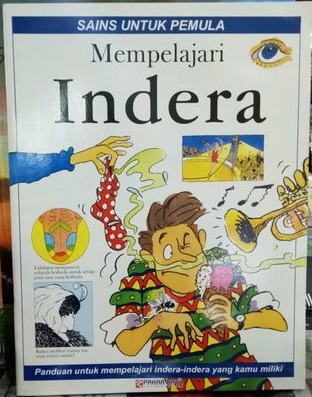 Sampul Sains untuk pemula :  mempelajari indra / Treays Rebecca